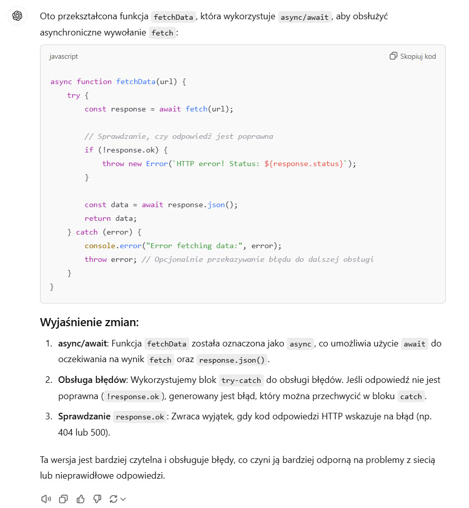 Odpowiedź ChatGPT 4o: Asynchroniczna funkcja fetchData z async/await do bezpiecznego i wydajnego pobierania danych.